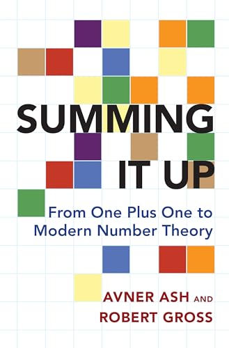 Stock image for Summing It Up: From One Plus One to Modern Number Theory for sale by Book Deals