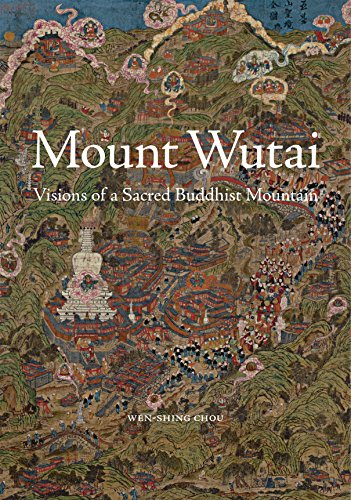 9780691178646: Mount Wutai: Visions of a Sacred Buddhist Mountain