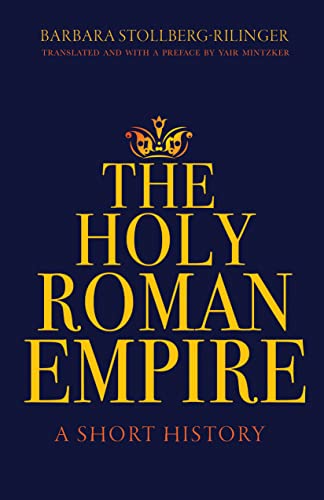 9780691179117: The Holy Roman Empire: A Short History