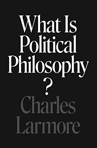 Beispielbild fr What Is Political Philosophy? zum Verkauf von Blackwell's