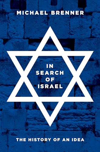 Stock image for In Search of Israel: The History of an Idea for sale by SecondSale