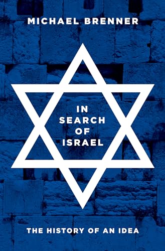 9780691179285: In Search of Israel – The History of an Idea