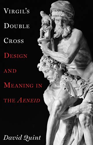 Stock image for Virgil's Double Cross: Design and Meaning in the Aeneid for sale by Books-FYI, Inc.