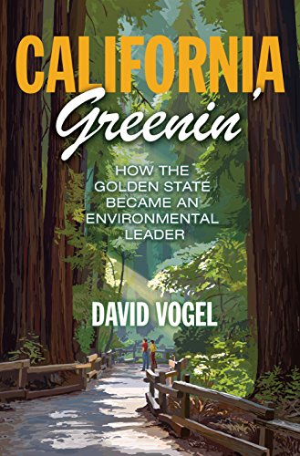 Stock image for California Greenin': How the Golden State Became an Environmental Leader for sale by ThriftBooks-Dallas