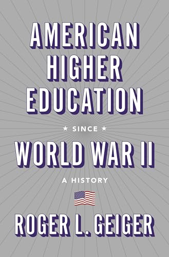 Stock image for American Higher Education Since World War II: A History for sale by ThriftBooks-Atlanta