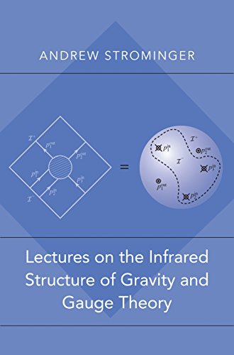 Stock image for Lectures on the Infrared Structure of Gravity and Gauge Theory for sale by Blackwell's