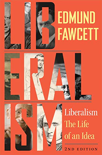 Stock image for Liberalism: The Life of an Idea, Second Edition for sale by BooksRun