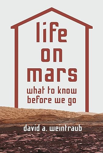 Stock image for Life on Mars: What to Know Before We Go for sale by SecondSale