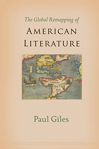 Beispielbild fr The Global Remapping of American Literature zum Verkauf von Blackwell's
