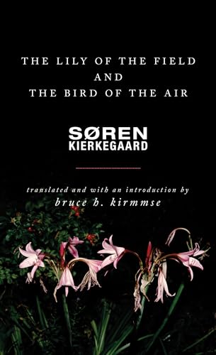 9780691180830: The Lily of the Field and the Bird of the Air: Three Godly Discourses