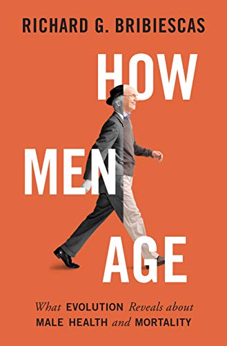 Stock image for How Men Age : What Evolution Reveals about Male Health and Mortality for sale by Better World Books