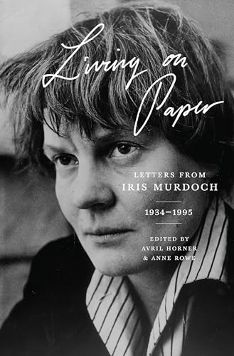 Stock image for Living on Paper: Letters from Iris Murdoch, 19341995 for sale by Books-FYI, Inc.