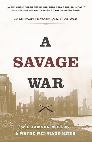 Stock image for A Savage War: A Military History of the Civil War for sale by HPB-Emerald