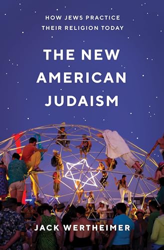 Beispielbild fr The New American Judaism : How Jews Practice Their Religion Today zum Verkauf von Better World Books