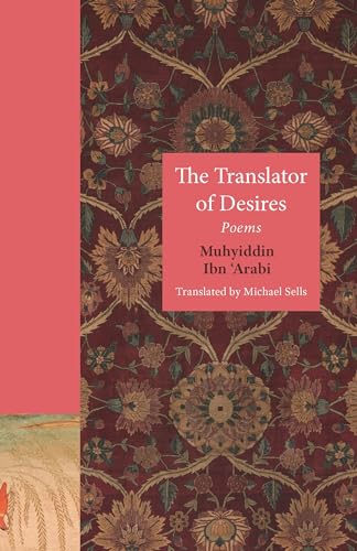 Imagen de archivo de The Translator of Desires: Poems (The Lockert Library of Poetry in Translation, 147) a la venta por ZBK Books