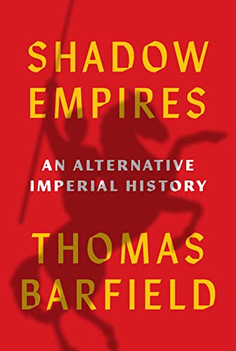 Stock image for Shadow Empires: An Alternative Imperial History for sale by Strand Book Store, ABAA