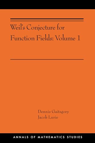 Imagen de archivo de Weil's Conjecture for Function Fields: Volume I (AMS-199) (Annals of Mathematics Studies, 199) a la venta por Reilly Books