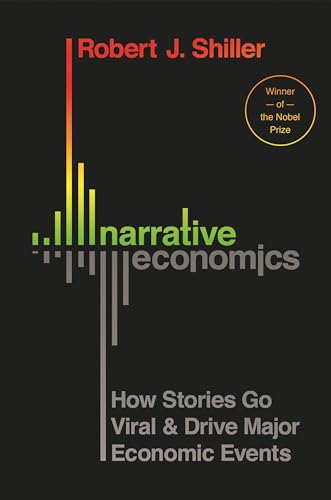 Beispielbild fr Narrative Economics: How Stories Go Viral and Drive Major Economic Events zum Verkauf von Dream Books Co.