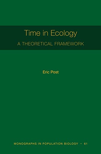 Imagen de archivo de Time in Ecology   A Theoretical Framework [MPB 61] a la venta por Revaluation Books