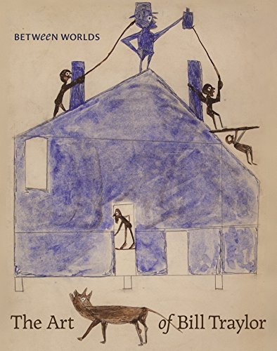Stock image for Between Worlds the Art of Bill Traylor for sale by Herland Books