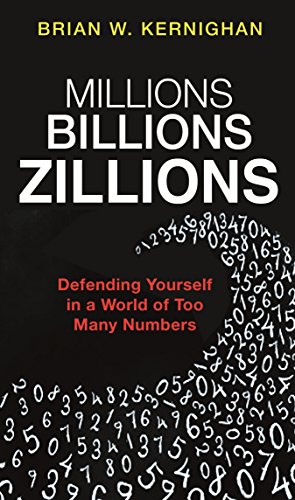 Imagen de archivo de Millions, Billions, Zillions: Defending Yourself in a World of Too Many Numbers a la venta por Books-FYI, Inc.