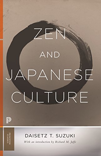 Beispielbild fr Zen and Japanese Culture (Princeton Classics) (Mythos: The Princeton/Bollingen Series in World Mythology, 124) zum Verkauf von Monster Bookshop