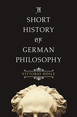 Stock image for A Short History of German Philosophy for sale by Books Unplugged