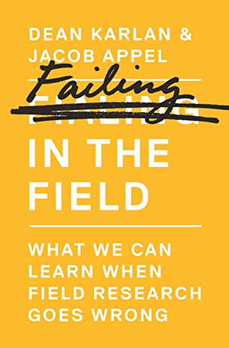 9780691183138: Failing in the Field – What We Can Learn When Field Research Goes Wrong