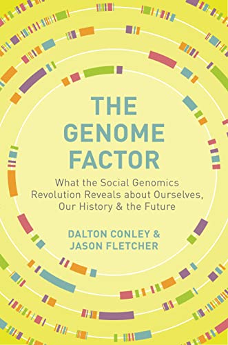 Beispielbild fr The Genome Factor: What the Social Genomics Revolution Reveals about Ourselves, Our History, and the Future zum Verkauf von HPB-Emerald