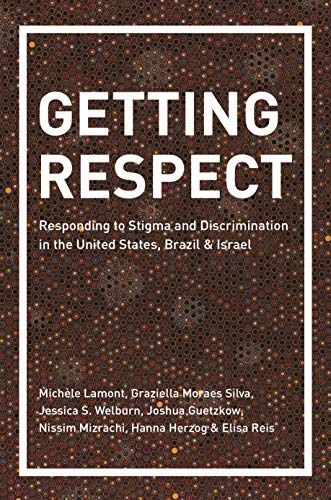 Imagen de archivo de Getting Respect: Responding to Stigma and Discrimination in the United States, Brazil, and Israel a la venta por PlumCircle