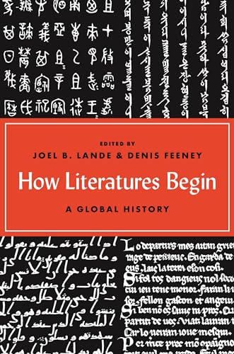 Imagen de archivo de How Literatures Begin: A Global History a la venta por Textbooks_Source