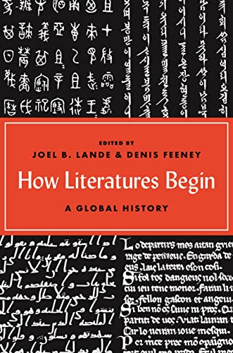 9780691186528: How Literatures Begin: A Global History
