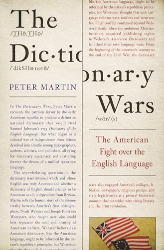 Beispielbild fr The Dictionary Wars : The American Fight over the English Language zum Verkauf von Better World Books