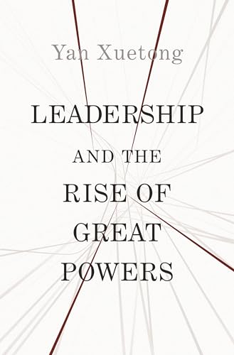 Beispielbild fr Leadership and the Rise of Great Powers (The Princeton-China Series, 1) zum Verkauf von HPB-Red