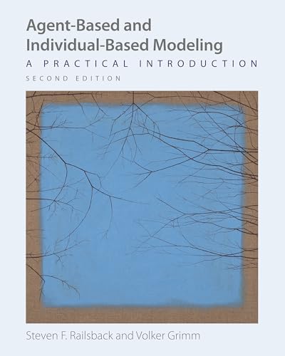 Stock image for Agent-Based and Individual-Based Modeling: A Practical Introduction, Second Edition for sale by Dream Books Co.