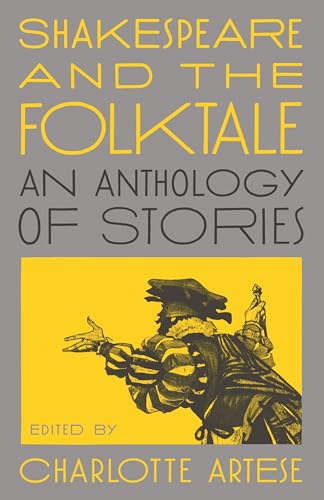 

Shakespeare and the Folktale : An Anthology of Stories