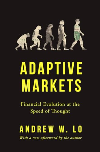 Stock image for Adaptive Markets: Financial Evolution at the Speed of Thought for sale by GF Books, Inc.