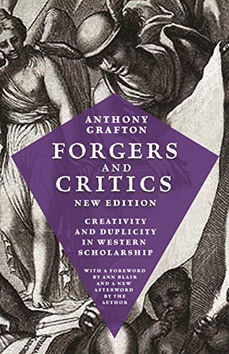 Beispielbild fr Forgers and Critics, New Edition - Creativity and Duplicity in Western Scholarship zum Verkauf von PBShop.store US
