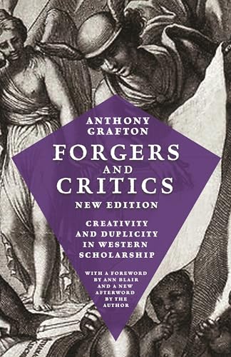 9780691191836: Forgers and Critics, New Edition: Creativity and Duplicity in Western Scholarship