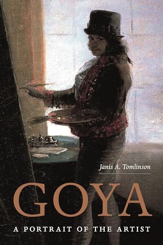 Stock image for Goya: A Portrait of the Artist for sale by Coas Books
