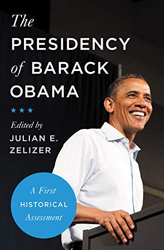 9780691192567: THE PRESIDENCY OF BARACK OBAMA