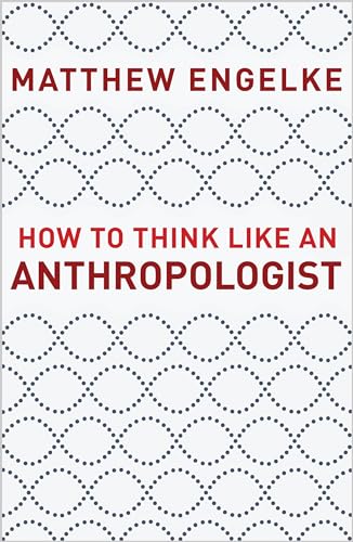 9780691193137: How to Think Like an Anthropologist