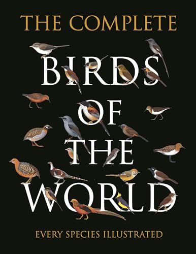 Imagen de archivo de The Complete Birds of the World: Every Species Illustrated a la venta por Books Unplugged
