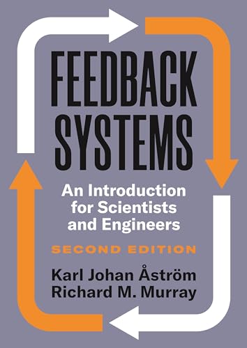 Stock image for Feedback Systems: An Introduction for Scientists and Engineers, Second Edition for sale by GF Books, Inc.