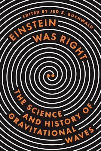 Stock image for Einstein Was Right: The Science and History of Gravitational Waves for sale by BooksRun