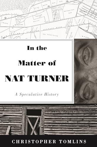 Stock image for In the Matter of Nat Turner: A Speculative History for sale by HPB-Red