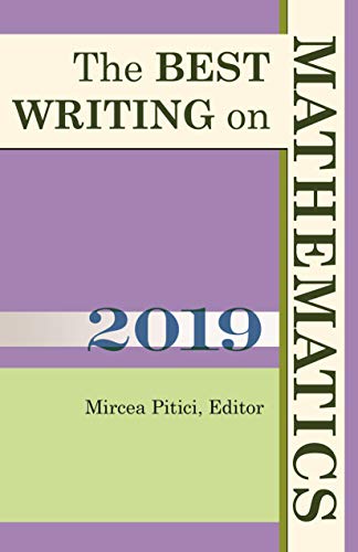 Imagen de archivo de The Best Writing on Mathematics 2019 (The Best Writing on Mathematics, 8) a la venta por GoldBooks