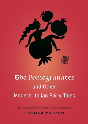 9780691199788: The Pomegranates and Other Modern Italian Fairy Tales: 18