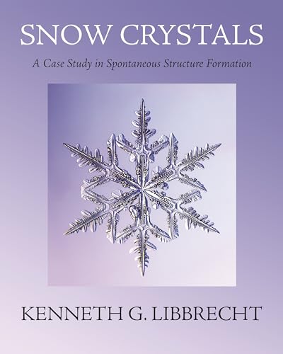 Beispielbild fr Snow crystals; a case study in spontaneous structure formation zum Verkauf von Hammer Mountain Book Halls, ABAA