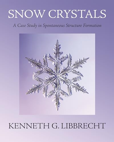 Imagen de archivo de Snow crystals; a case study in spontaneous structure formation a la venta por Hammer Mountain Book Halls, ABAA